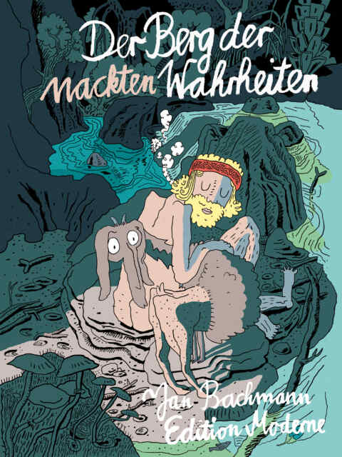 Jan Bachmann: «Der Berg der nackten Wahrheiten» (ISBN: 978-3-03731-194-3)