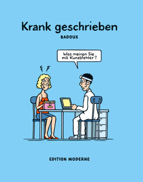 Christophe Badoux: «Krank geschrieben» (ISBN: 978-3-03731-153-0)