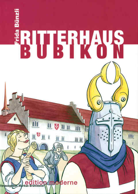 Frida Bünzli: «Ritterhaus Bubikon» (ISBN: 978-3-907055-28-1)