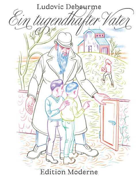 Ludovic Debeurme: «Ein tugendhafter Vater» (ISBN: 978-3-03731-205-6)