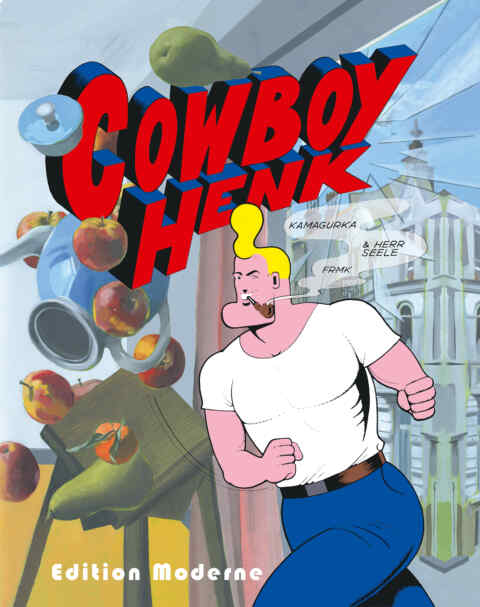 Kamagurka, Herr Seele: «Cowboy Henk» (ISBN: 978-3-03731-156-1)