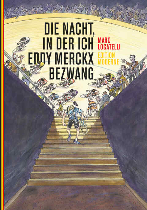 Marc Locatelli: «Die Nacht, in der ich Eddy Merckx bezwang» (ISBN: 978-3-03731-193-6)