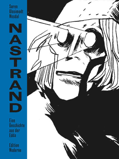 Søren Mosdal: «Nastrand — Eine Geschichte aus der Edda» (ISBN: 978-3-03731-175-2)