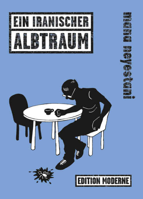 Mana Neyestani: «Ein iranischer Albtraum» (ISBN: 978-3-03731-106-6)