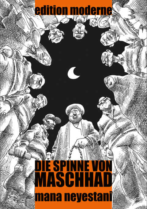 Mana Neyestani: «Die Spinne von Maschhad» (ISBN: 978-3-03731-177-6)