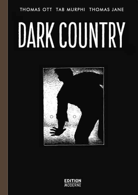 Thomas Ott: «Dark Country» (ISBN: 978-3-03731-114-1)