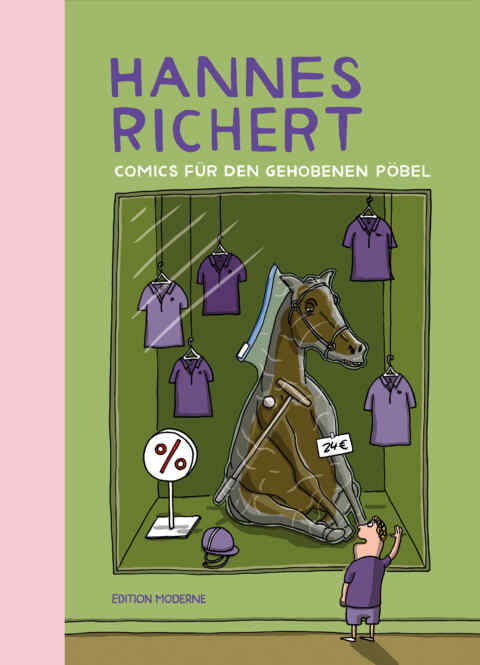 Hannes Richert: «Comics für den gehobenen Pöbel» (ISBN: 978-3-03731-171-4)