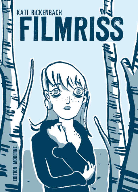 Kati Rickenbach: «Filmriss» (ISBN: 978-3-03731-018-2)