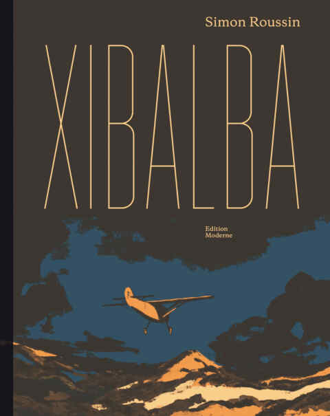 Simon Roussin: «Xibalba» (ISBN: 978-3-03731-195-0)