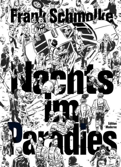 Frank Schmolke: «Nachts im Paradies» (ISBN: 978-3-03731-185-1)
