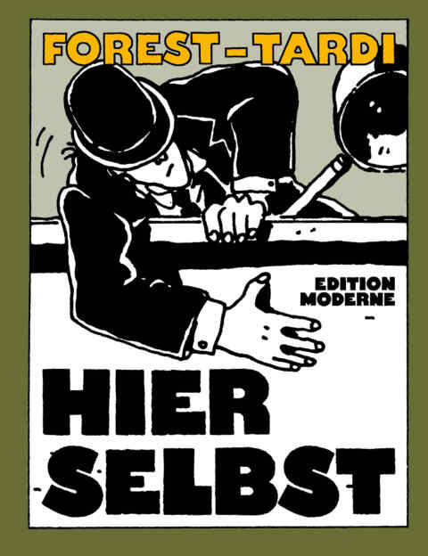 Jacques Tardi, Jean-Claude Forest: «Hier Selbst» (ISBN: 978-3-03731-157-8)
