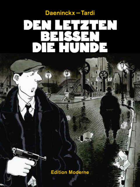 Jacques Tardi, Didier Daeninckx: «Den letzten beissen die Hunde» (ISBN: 978-3-03731-132-5)