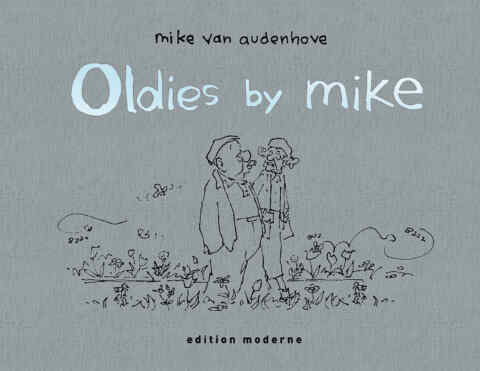 Mike Van Audenhove: «Oldies by Mike» (ISBN: 978-3-03731-048-9)