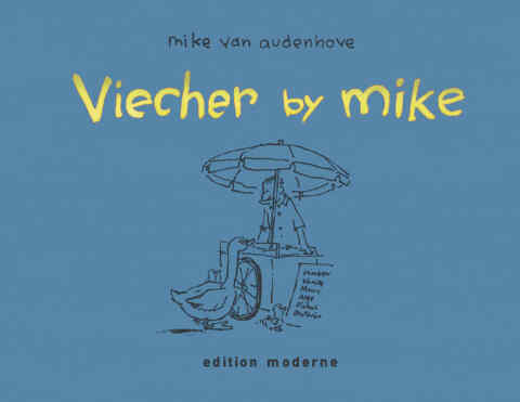 Mike Van Audenhove: «Viecher by Mike» (ISBN: 978-3-907055-98-4)