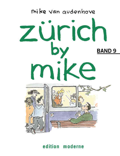 Mike Van Audenhove: «Zürich by Mike 09» (ISBN: 978-3-907055-89-2)