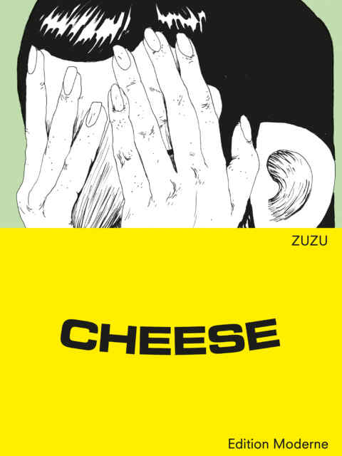 Buchcover von ZUZU: «Cheese» (ISBN: 978-3-03731-213-1)