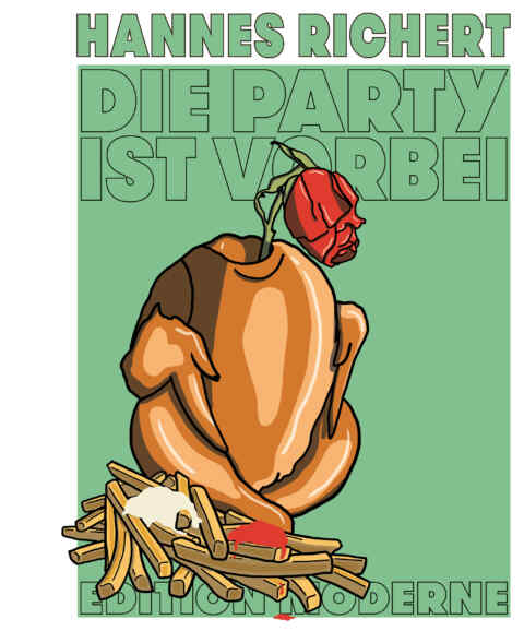 Hannes Richert: «Die Party ist vorbei» (ISBN: 978-3-03731-224-7)