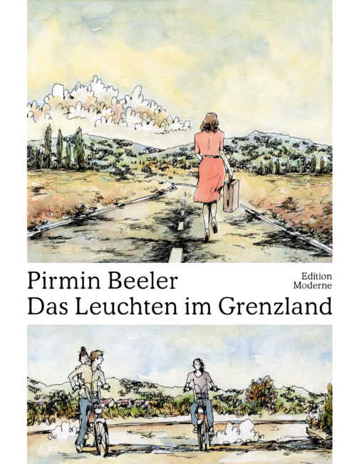 Pirmin Beeler: «Das Leuchten im Grenzland» (ISBN: 978-3-03731-230-8)