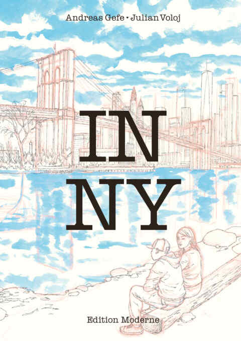 Andreas Gefe, Julian Voloj: «IN NY» (ISBN: 978-3-03731-239-1)