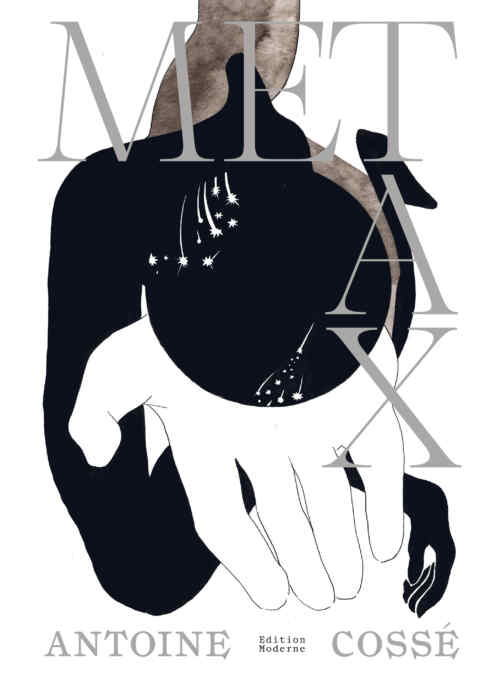 Antoine Cossé: «Metax» (ISBN: 978-3-03731-252-0)