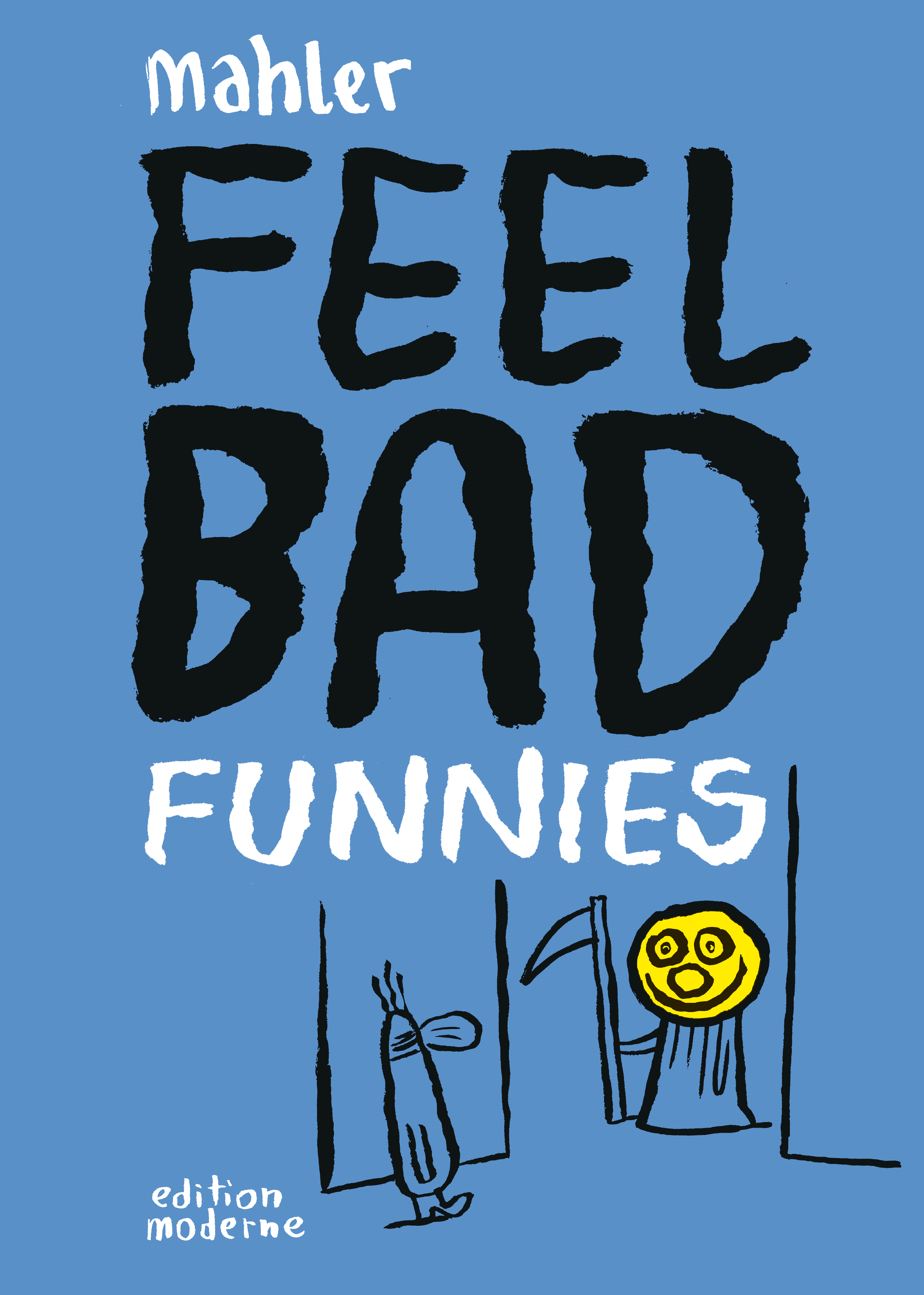 Nicolas Mahler «Feel Bad Funnies» Edition Moderne