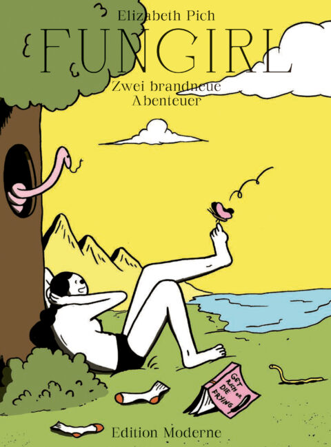 Elizabeth Pich: «Fungirl — Zwei brandneue Abenteuer» (ISBN: 978-3-03731-284-1)
