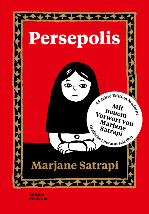 Marjane Satrapi: «Persepolis» (ISBN: 978-3-03731-299-5)