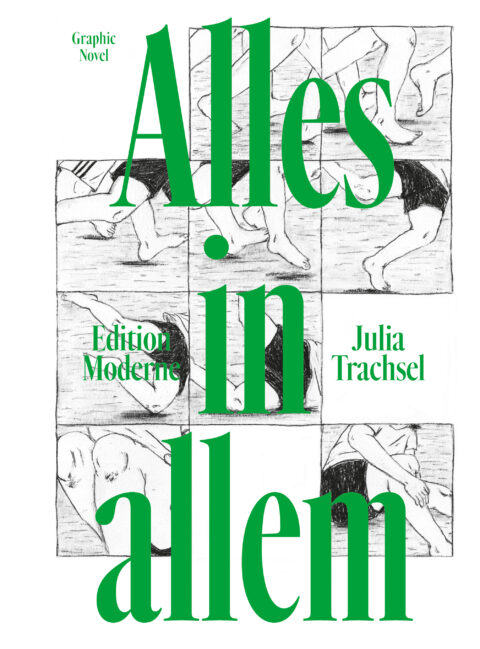 Julia Trachsel: «Alles in allem» (ISBN: 978-3-907762-00-4)