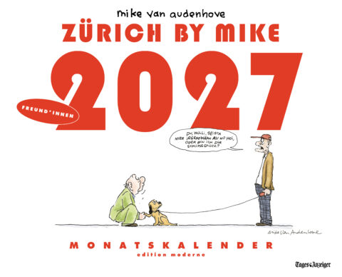 Mike Van Audenhove: «Zürich by Mike, Monatskalender 2027 — Freund*innenschaft» (ISBN: 978-3-03731-298-8)
